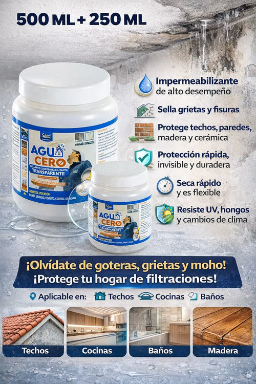 ¡AGUA CERO elimina filtraciones al instante!